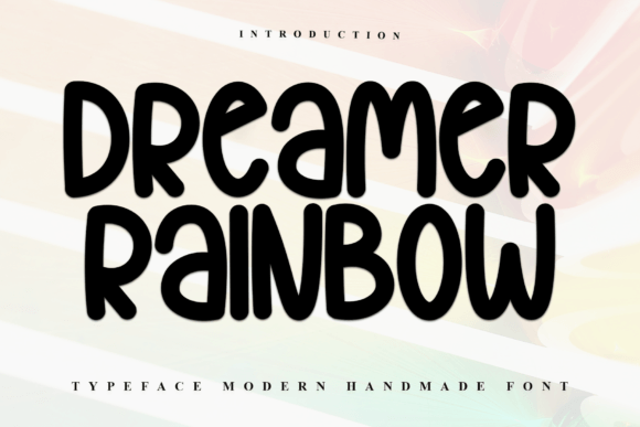 Dreamer Rainbow: A Festive Display Font for Scroll-Stopping Campaigns