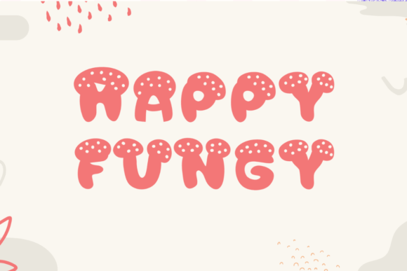 Happy Fungy: A Playful Display Font for Digital Branding