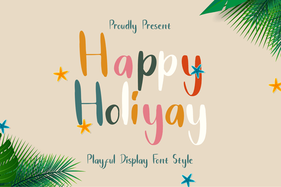 Happy Holiyay: A Playful Display Font That Builds Brand Trust