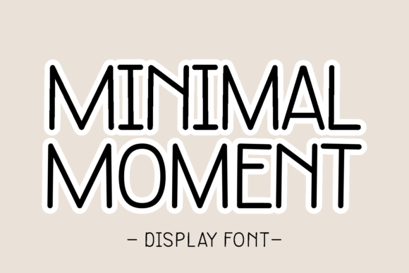 Minimal Moment: A Gentle Display Font for Thoughtful Brands