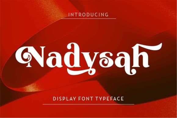 Nadysah Font: An Elegant Display Typeface for Makers
